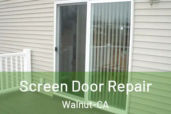 Screen Door Repair Walnut-CA